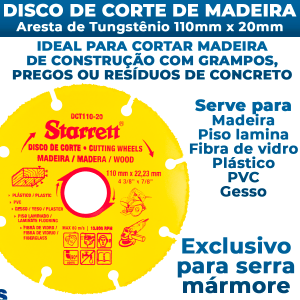 Disco De Corte em Madeira Em Tungstênio 110 x 22,23 Starrett Plástico PVC Gesso Fibra de Vidro Piso Laminado